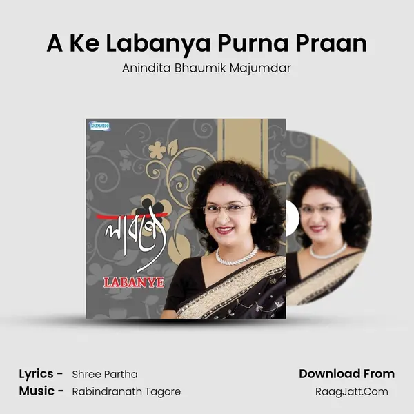 A Ke Labanya Purna Praan mp3 song