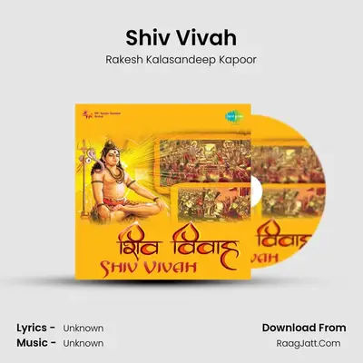 Shiv Vivah MP3 Song by Rakesh Kalasandeep Kapoor Cover