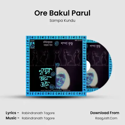Ore Bakul Parul MP3 Song by Sampa Kundu Cover