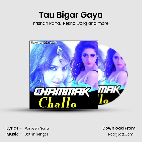 Tau Bigar Gaya MP3 Song by Krishan Rana Cover