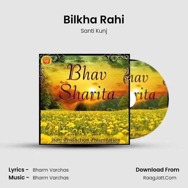 Bilkha Rahi mp3 song