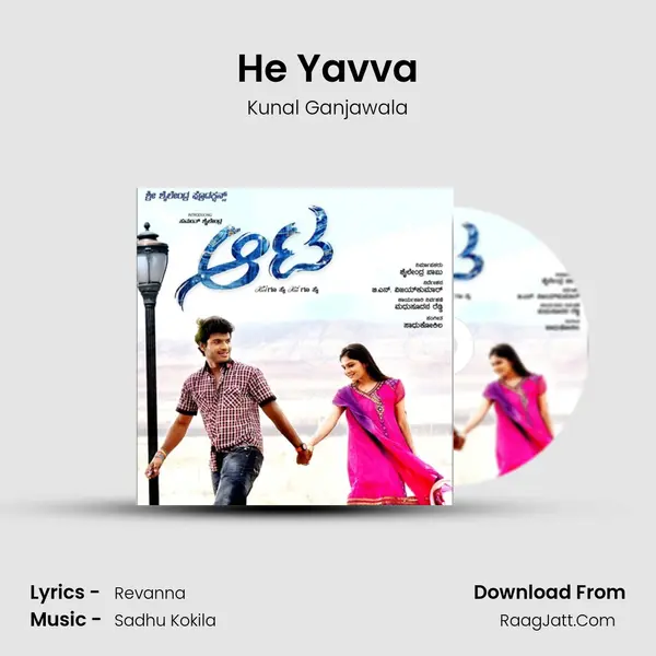 He Yavva MP3 Song by Kunal Ganjawala Cover