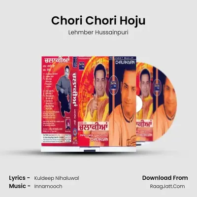 Chori Chori Hoju MP3 Song by Lehmber Hussainpuri Cover