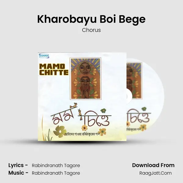 Kharobayu Boi Bege MP3 Song by Chorus Cover