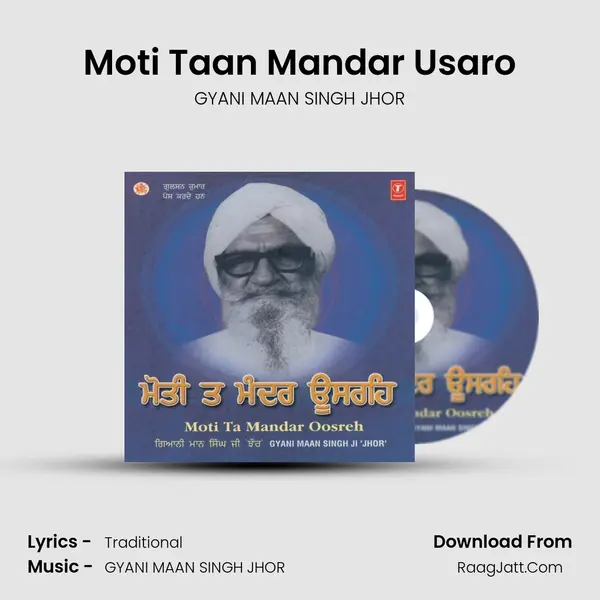 Moti Taan Mandar Usaro - GYANI MAAN SINGH JHOR