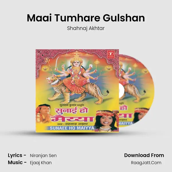 Maai Tumhare Gulshan MP3 Song by Shahnaj Akhtar Cover