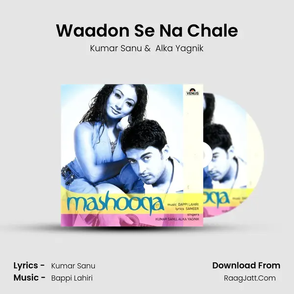 Waadon Se Na Chale MP3 Song by Kumar Sanu Cover