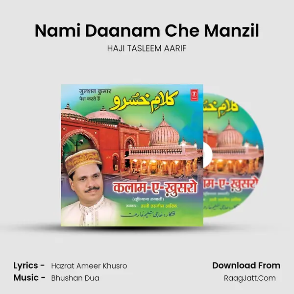 Nami Daanam Che Manzil MP3 Song by HAJI TASLEEM AARIF Cover