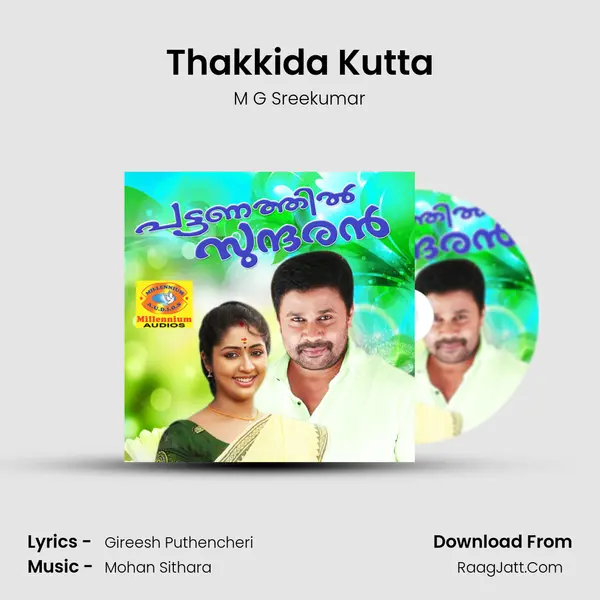 Thakkida Kutta MP3 Song by M G Sreekumar Cover