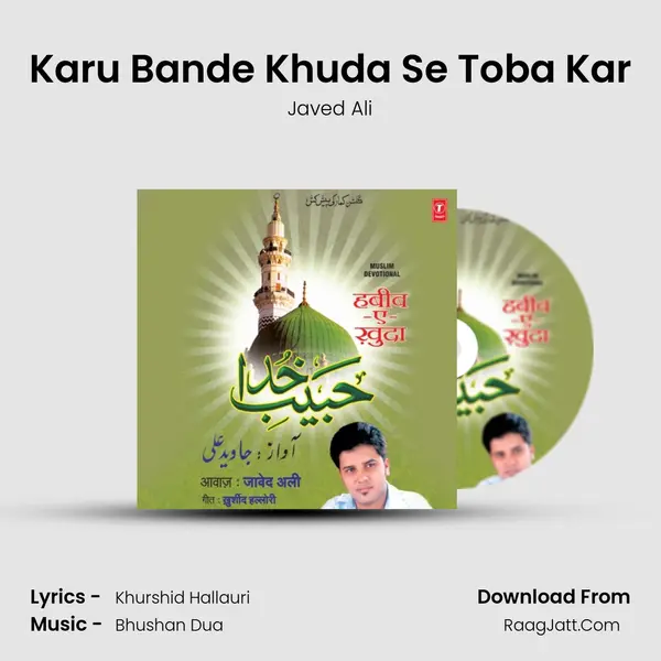Karu Bande Khuda Se Toba Kar MP3 Song by Javed Ali Cover