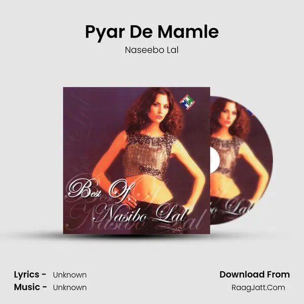 Pyar De Mamle MP3 Song by Naseebo Lal Cover