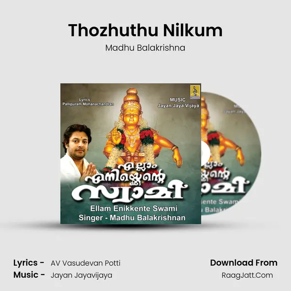 Thozhuthu Nilkum MP3 Song by Madhu Balakrishna Cover