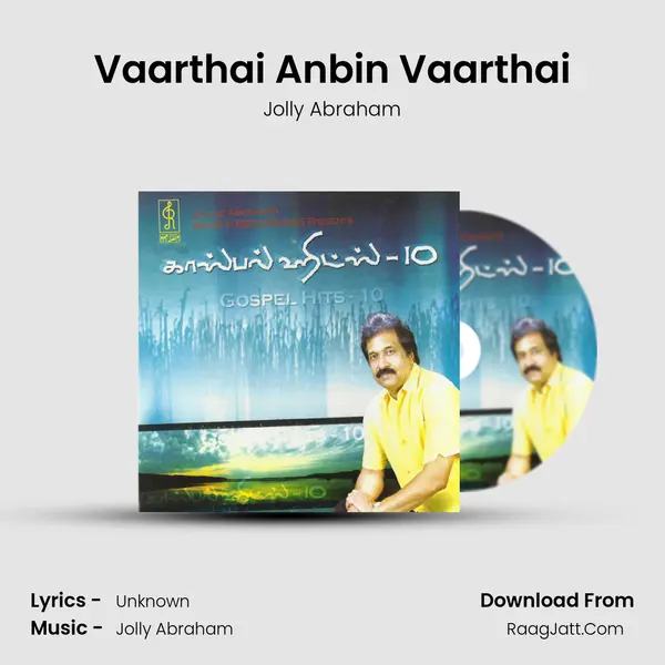 Vaarthai Anbin Vaarthai MP3 Song by Jolly Abraham Cover