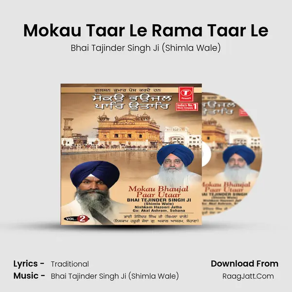 Mokau Taar Le Rama Taar Le MP3 Song by Bhai Tajinder Singh Ji (Shimla Wale) Cover