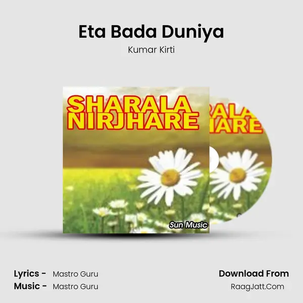 Eta Bada Duniya MP3 Song by Kumar Kirti Cover