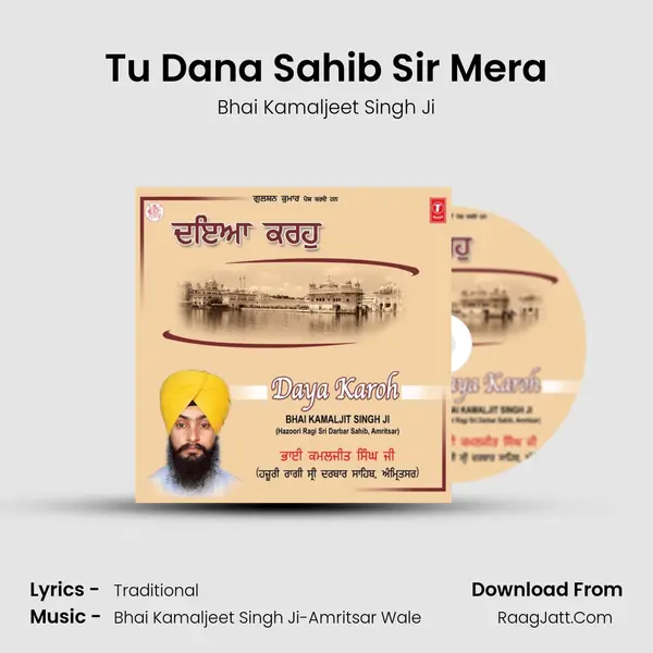 Tu Dana Sahib Sir Mera MP3 Song by Bhai Kamaljeet Singh Ji Cover