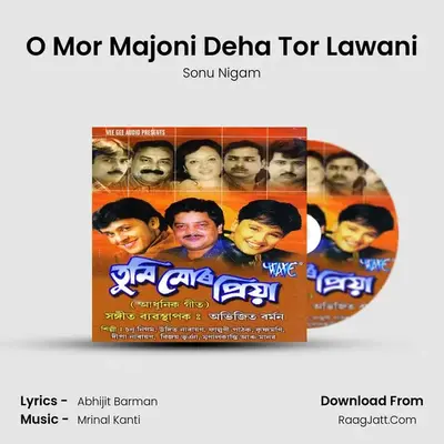 O Mor Majoni Deha Tor Lawani MP3 Song by Sonu Nigam Cover