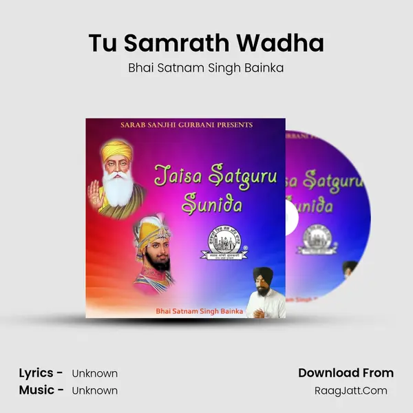 Tu Samrath Wadha MP3 Song by Bhai Satnam Singh Bainka Cover