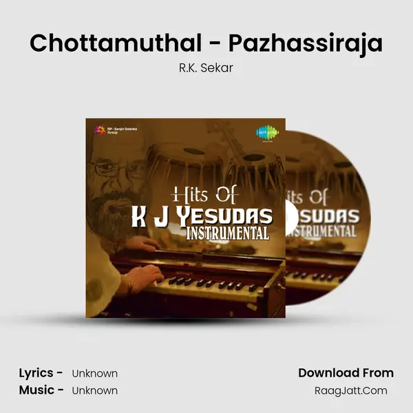 Chottamuthal - Pazhassiraja MP3 Song by R.K. Sekar Cover