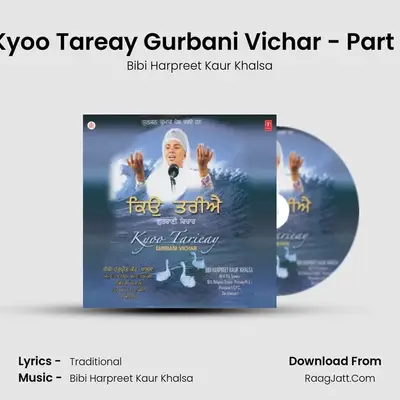 Kyoo Tareay Part-1 - Bibi Harpreet Kaur Khalsa