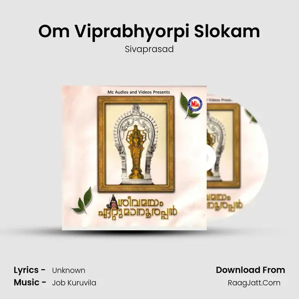 Om Viprabhyorpi Slokam MP3 Song by Sivaprasad Cover