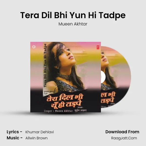 Tera Dil Bhi Yun Hi Tadpe MP3 Song by Mueen Akhtar Cover