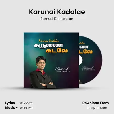 Karunai Kadalae MP3 Song by Samuel Dhinakaran Cover