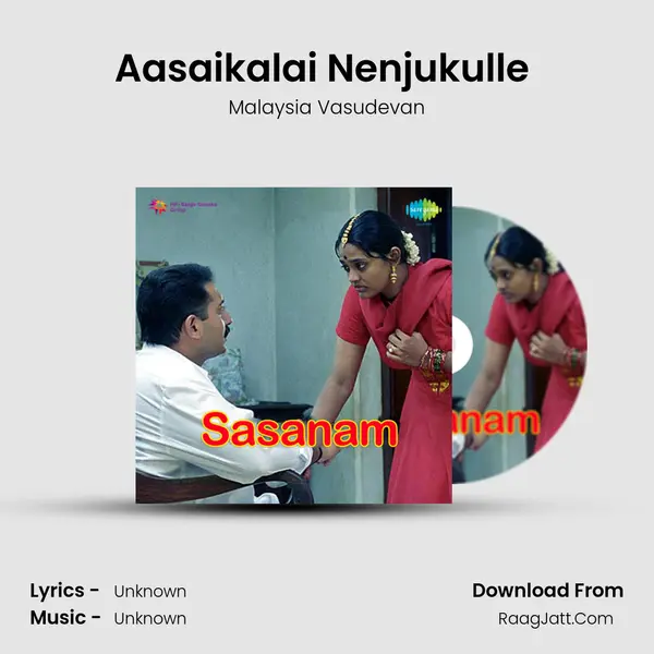 Aasaikalai Nenjukulle (Ethanaiyo) MP3 Song by Malaysia Vasudevan Cover