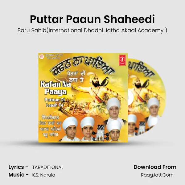 Puttar Paaun Shaheedi MP3 Song by Baru Sahib(International Dhadhi Jatha Akaal Academy ) Cover
