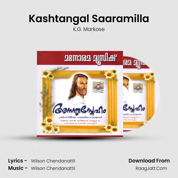Kashtangal Saaramilla MP3 Song by K.G. Markose Cover