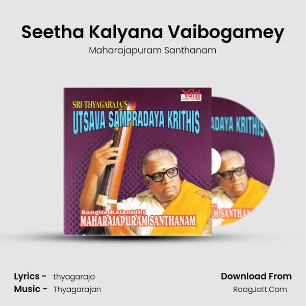 Seetha Kalyana Vaibogamey MP3 Song by Maharajapuram Santhanam Cover