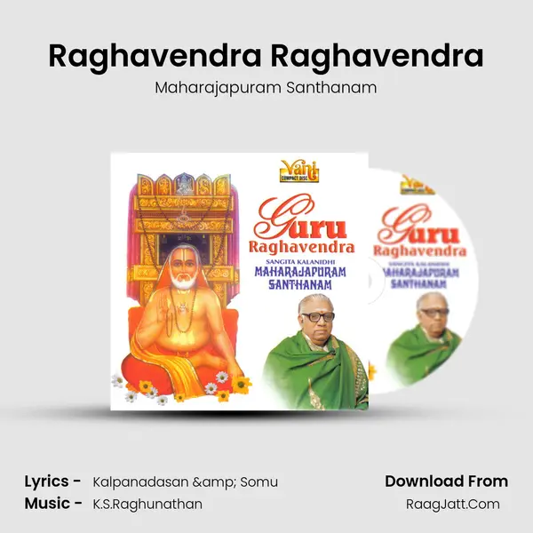 Raghavendra Raghavendra MP3 Song by Maharajapuram Santhanam Cover