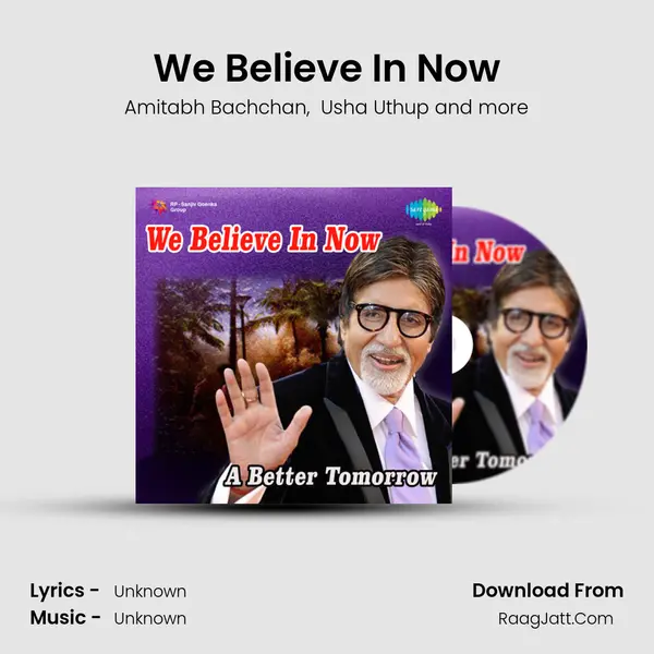 We Believe In Now MP3 Song by Amitabh Bachchan Cover