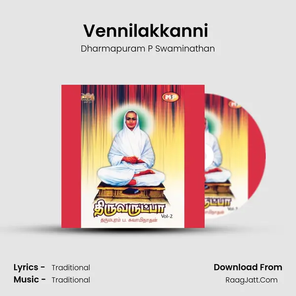 Vennilakkanni (Dharmapuram P.Swaminathan) MP3 Song by Dharmapuram P Swaminathan Cover