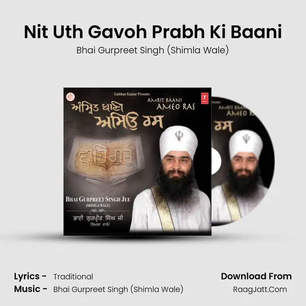 Nit Uth Gavoh Prabh Ki Baani MP3 Song by Bhai Gurpreet Singh (Shimla Wale) Cover