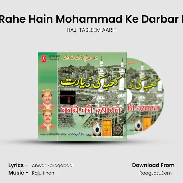 Jaa Rahe Hain Mohammad Ke Darbar Mein MP3 Song by HAJI TASLEEM AARIF Cover