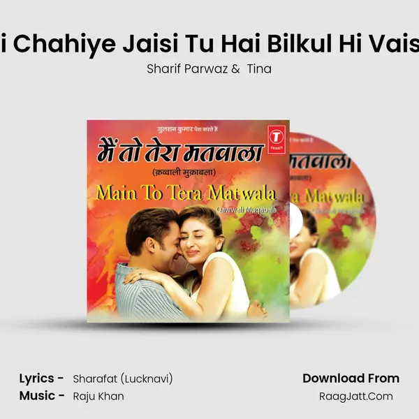 Mujhe Thi Chahiye Jaisi Tu Hai Bilkul Hi Vaisi - Sawal MP3 Song by Sharif Parwaz Cover