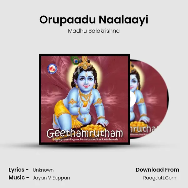 Orupaadu Naalaayi MP3 Song by Madhu Balakrishna Cover
