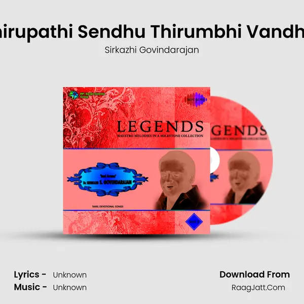 Thirupathi Sendhu Thirumbhi Vandhal MP3 Song by Sirkazhi Govindarajan Cover