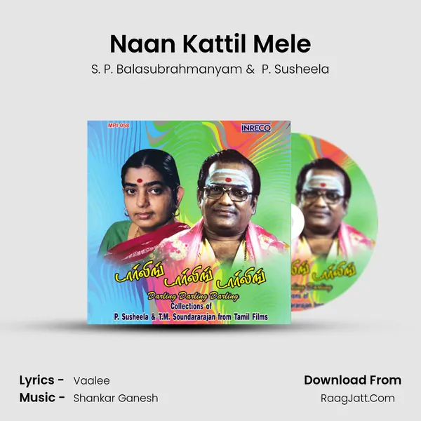 Naan Kattil Mele MP3 Song by S. P. Balasubrahmanyam Cover