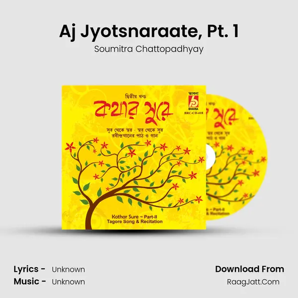 Aj Jyotsnaraate, Pt. 1 MP3 Song by Soumitra Chattopadhyay Cover
