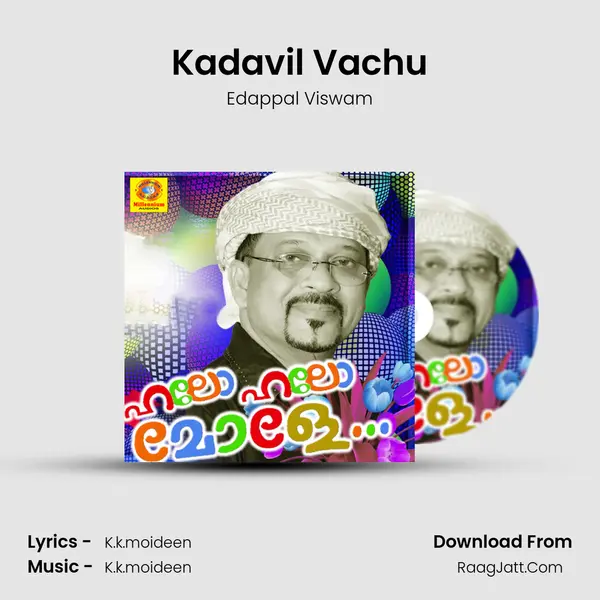 Kadavil Vachu MP3 Song by Edappal Viswam Cover
