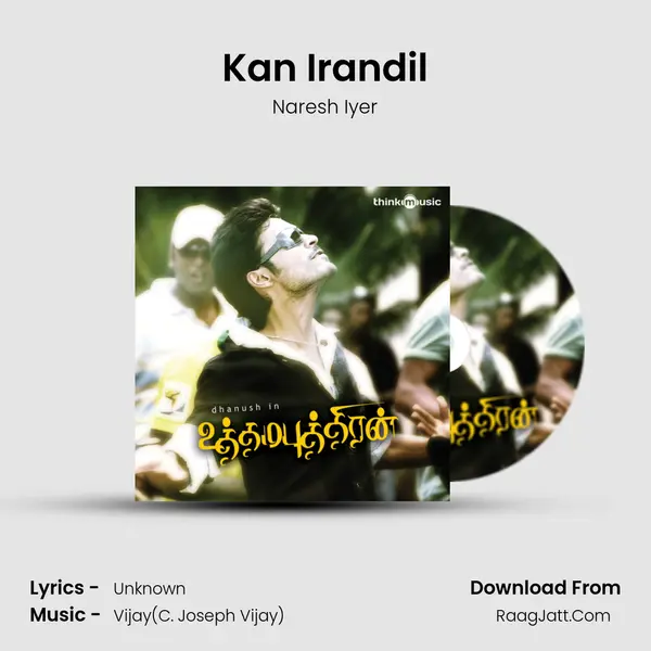 Kan Irandil MP3 Song by Naresh Iyer Cover