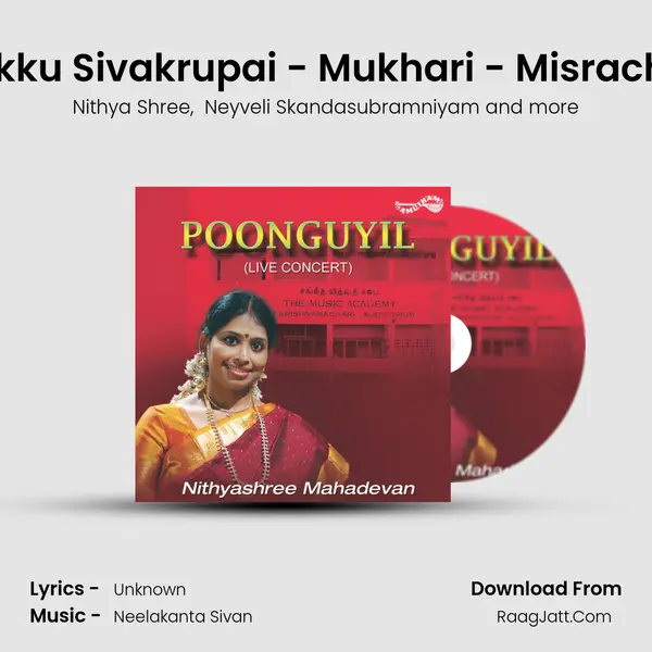 Enraikku Sivakrupai - Mukhari - Misrachapu (Live) MP3 Song by Nithya Shree Cover