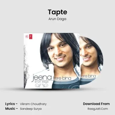 Tapte MP3 Song by Arun Daga Cover