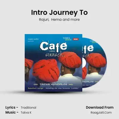 Intro Journey To MP3 Song by Rajuri Cover