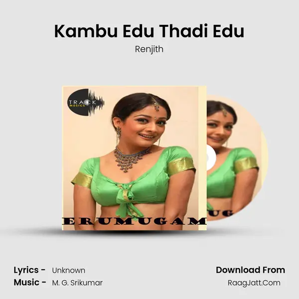 Kambu Edu Thadi Edu MP3 Song by Renjith Cover