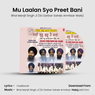 Mu Laalan Syo Preet Bani MP3 Song by Bhai Manjit Singh Ji (Sri Darbar Saheb Amritsar Wale) Cover