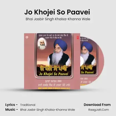 Jo Khojei So Paavei - Bhai Jasbir Singh Khalsa-Khanna Wale