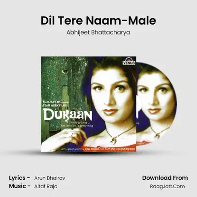 Dil Tere Naam-Male MP3 Song by Abhijeet Bhattacharya Cover